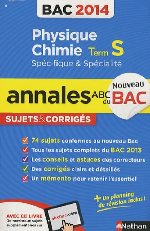 Physique-chimie Tle S spécifique et spécialité - Annales, sujets corrigés 2014 - Collectif