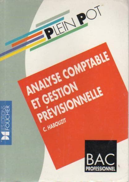 Analyse comptable et gestion prévisionnelle bac pro - C. Habouzit